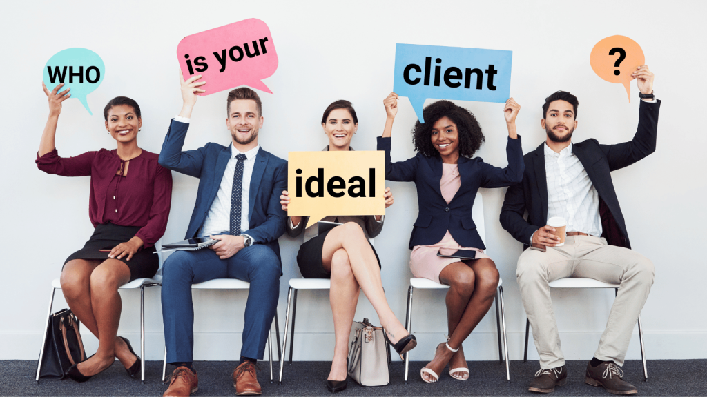 Who is your ideal client?
